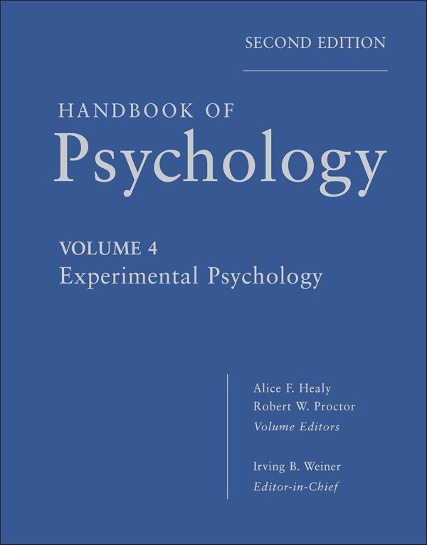 Handbook of Psychology, Experimental Psychology Volume 4  Ed 2nd By Healy (HB)