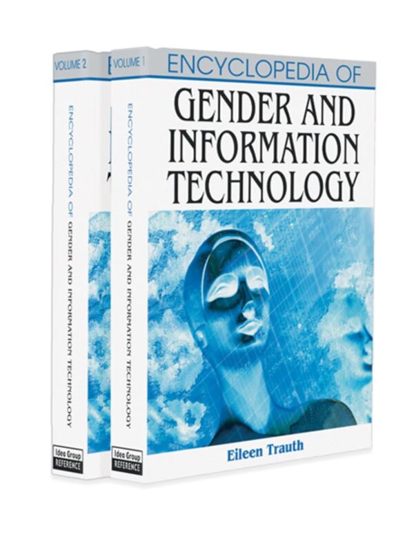 Encyclopedia of Gender and Information Technology 2 VOLS SET (HB) 2006 by Eileen Trauth