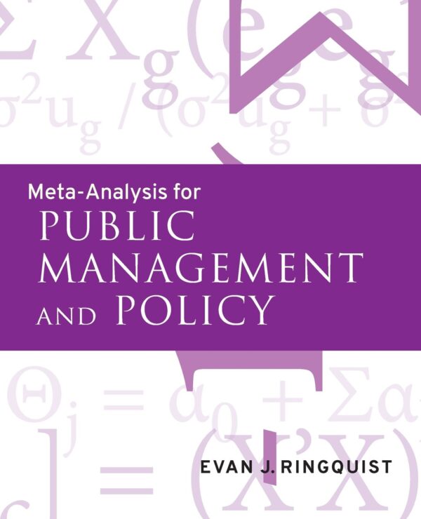 Meta-Analysis for Public Management and Policy 1st Edition 2013 (PB) by Evan Ringquist